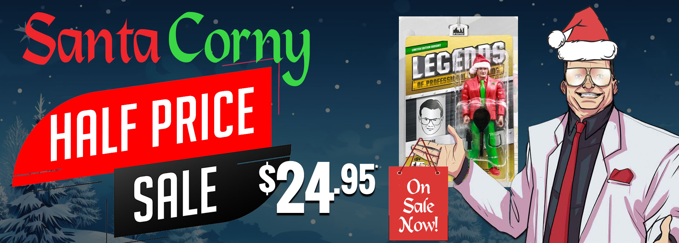 Jim Cornette Christmas Santa Corny Half Price Sale